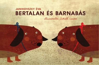 Janikovszky Éva: Bertalan és Barnabás